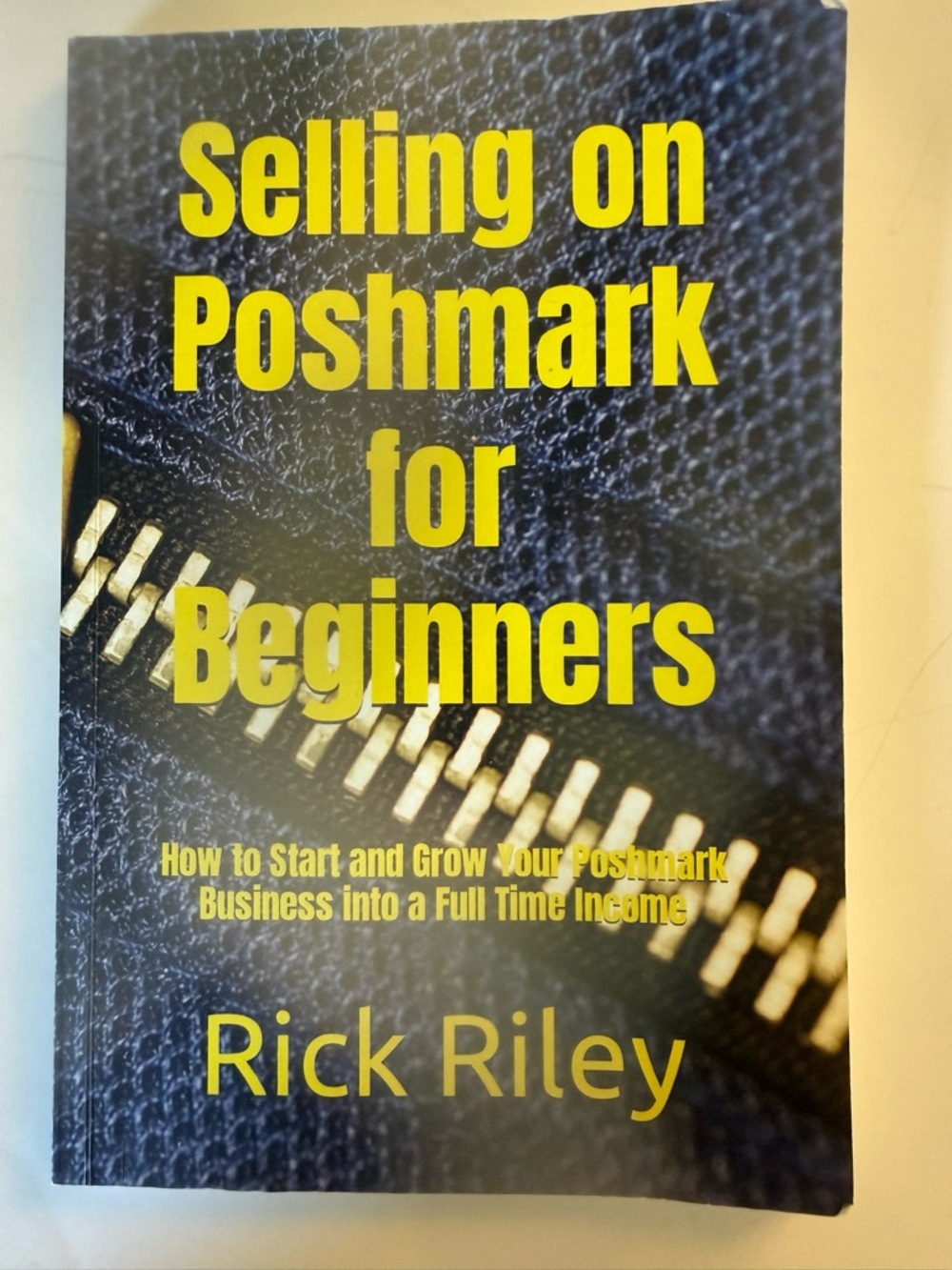 Selling on Poshmark for Beginners by Rick Riley